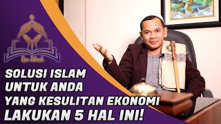 Terlilit Masalah Ekonomi Ini 5 Cara Mengatasinya Menurut Islam