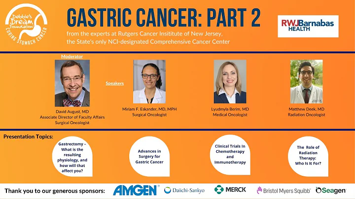 Gastric Cancer: Part 2 from the Experts at Rutgers...