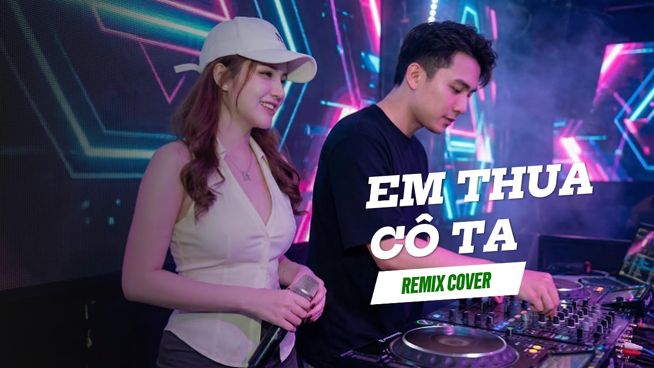 EM THUA CÔ TA (Remix Cover) - Jin Tuấn Nam | SIÊU HOT TIKTOK, BASS Cực Mạnh