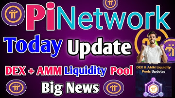 Pi Network New Update | DEX & AMM Liquidity Pool Latest News #PiNetwork