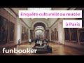 Team Building Enquête culturelle au Musée à Paris - Funbooker