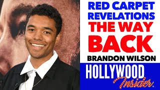 THE WAY BACK Premiere Red Carpet Revelations with Brandon Wilson