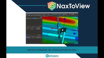 NaxToView: Revolutionnizing 3D Visulization in FEA.