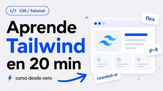 🚀 Tailwind CSS en 20 Minutos (DESDE CERO)