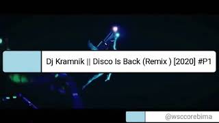 Dj Kramnik - Disco Is Back (Remix ) 2020 #P1