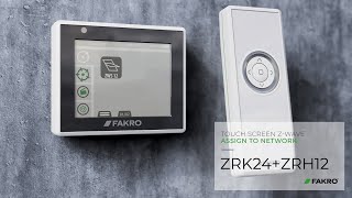 ZRK24 ZRH12 Touch Screen Z-Wave - Assign to Network