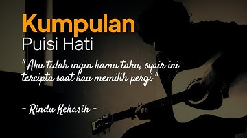 Kumpulan Puisi Hati Pengantar Tidur | Puisi Teman Kerja dan Saat Santai | Rindu Kekasih