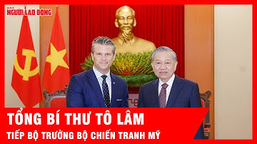 Tổng Bí thư Tô Lâm tiếp Bộ trưởng Chiến tranh Mỹ, thúc đẩy quan hệ Việt - Mỹ lên tầm cao mới