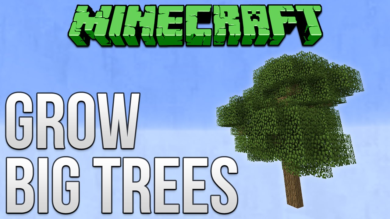 Minecraft: How To Grow Big Trees (27%) Tutorial