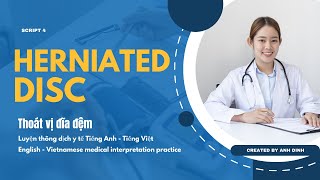 Medical interpretation practice dialogue  Luyện thông dịch y tế #4: Thoát vị đĩa đệm-Herniated disc