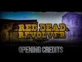 Red Dead Revolver Opening Credits (PS4)