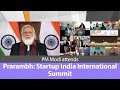 PM Modi attends ‘Prarambh: Startup India International Summit’ | PMO