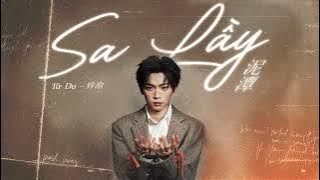 [Vietsub/Engsub] Sa Lầy - Tử Du | 「泥潭」 - 梓渝.