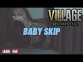 Resident evil village  baby skip