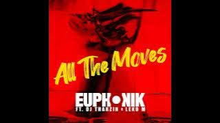 Euphonik - All the Moves feat. DJ Thakzin & Leko M | Afro House Source | #afrohouse #afrotech #dance