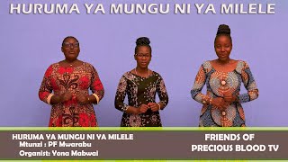 HURUMA YA MUNGU NI YA MILELE By  PF Mwarabu  Friends of Precious Blood Tv