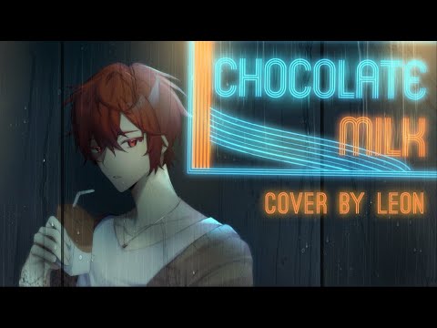 チョコレートミルク (Chocolate Milk)【Leon】