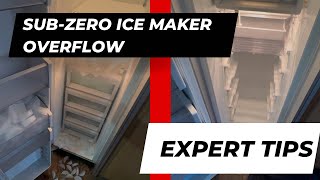 Sub-Zero Ice Maker Overflow: Causes, Solutions & Prevention | M12484S Repair Guide