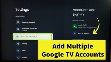 Smart Google TV : How to Add Multiple Google TV Account or Profile
