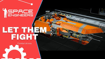 Let them fight - combat drones || Space Engineers