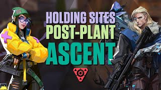 Valorant Guide - How To Hold Post-Plants On Ascent