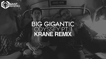 Big Gigantic - Odyssey Pt. 1 (KRANE Remix)