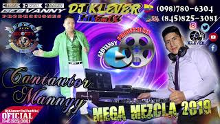 Mega Mezcla 2019 Cantautor Mannyy DjKlever(InTheMix)