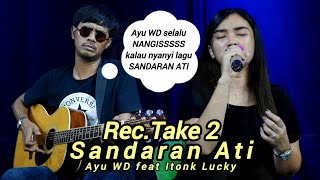 Ayu WD Nangis lagi | Sandaran Ati - Ayu WD feat Itonk Lucky (Live Rec. Take 2) Tarling Akustik