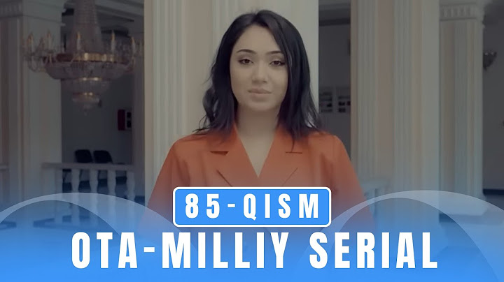 Ota 85-qism (milliy serial) | Ота 85-кисм (миллий сериал)