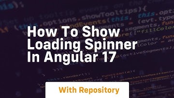How to show loading spinner in angular 17