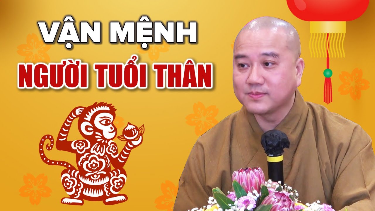 vuon hoa o tien giang 2022 Update Vận Mệnh Người Tuổi THÂN (Con Khỉ) - Thầy Thích Pháp Hòa