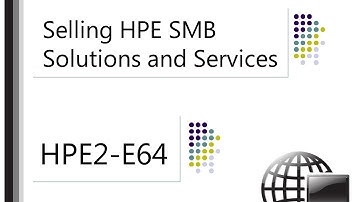 HPE2-E64: Selling ‎HPE‬ SMB Solutions and Services - CertifyGuide Exam Video Training