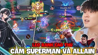 VUX LEO RANK CAO THỦ 14 SAO RANDOM 117 TƯỚNG, CẦM SUPERMAN VÀ ALLAIN CÀN QUÉT TEAM BẠN