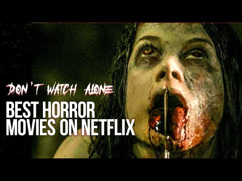 best-horror-movie-on-netflix-right-now---scariest-movies-to-watch-on-netflix