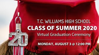 T.C.Williams Summer Graduation Ceremony 2020