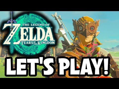 Let's Play Some Tears of the Kingdom.... Live! - Let's Play Some Tears of the Kingdom.... Live!