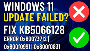 Fix KB5066128 Not Installing on Windows 11–Error 0x80073712 / 0x800f0991 / 0x800f0831 (100% Working)