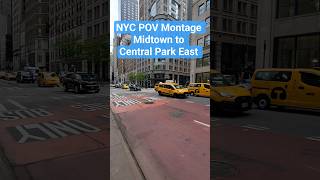 NYC POV Montage Exploring Midtown and Central Park East #nyc #centralpark #pov #manhattan #midtown