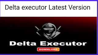 How to Download Delta executor |Delta executor new update 2024