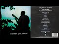 Jack Johnson On And On FuLL