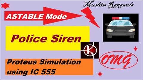 Police siren circuit using IC 555 | Proteus Simulation | Animation | Astable Mode | Micro project
