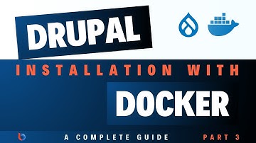 Drupal Installation with Docker #3 - Docker Basics
