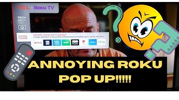 Annoying Roku Pop-up Display!