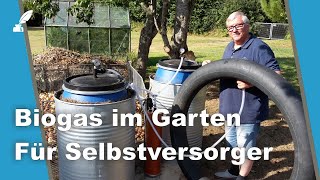 Biogas im Garten - Bauanleitung für Selbstversorger