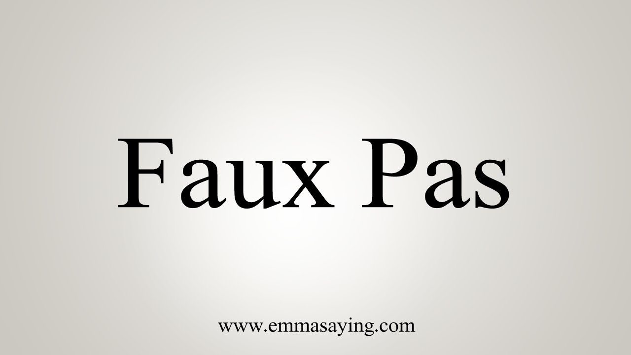 How To Say Faux Pas YouTube How To Say Faux Pas YouTube