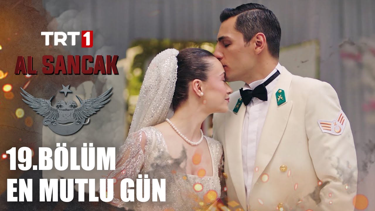 Süleyman ve Bahar’ın En Mutlu Günü - Al Sancak 19. Bölüm