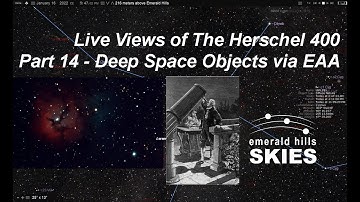 The Herschel 400 (Part 14) | Electronically-Assisted Astronomy (EAA) via an 11-inch RASA Telescope