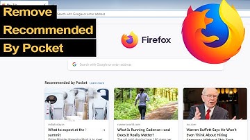 How to remove Recommended by Pocket from New Tab in Mozilla Firefox?