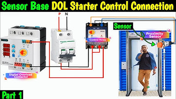 Sensor Base DOL Starter Control Wiring Connection ||  DOL Starter Animation Video @MianElectric