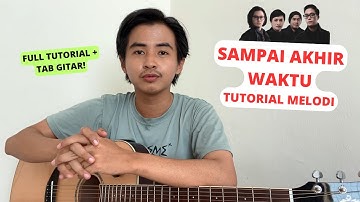 PETIKAN MELODI (Sampai Akhir Waktu - Yovie & Nuno) KEREN BANGET! (Tutorial Gitar + Tab)